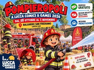 Pompieropoli a Lucca Comics &amp; Games 2026: bambini pompieri per un giorno!